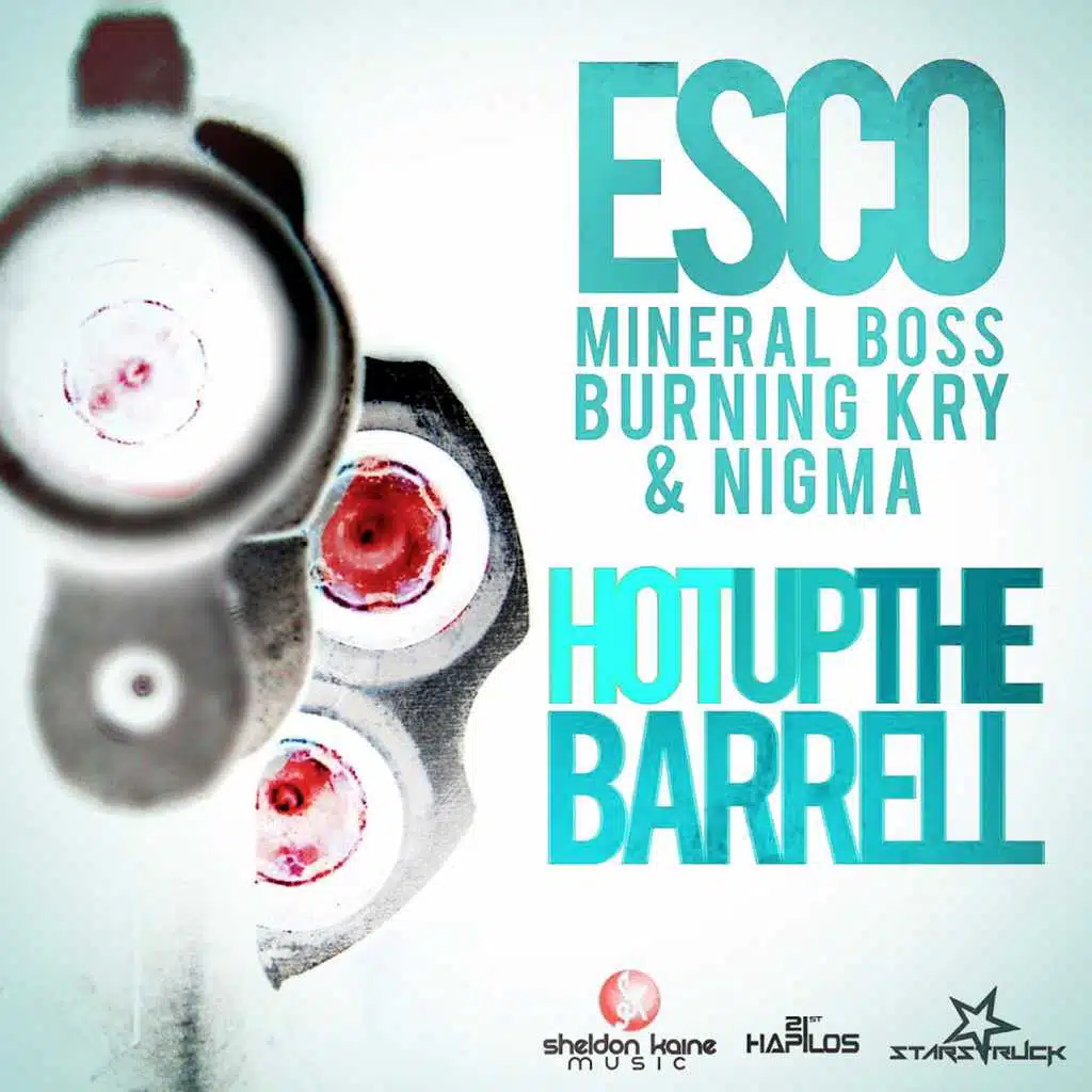 Hot up the Barrell (feat. Mineral Boss, Burning Kry & Nigm)