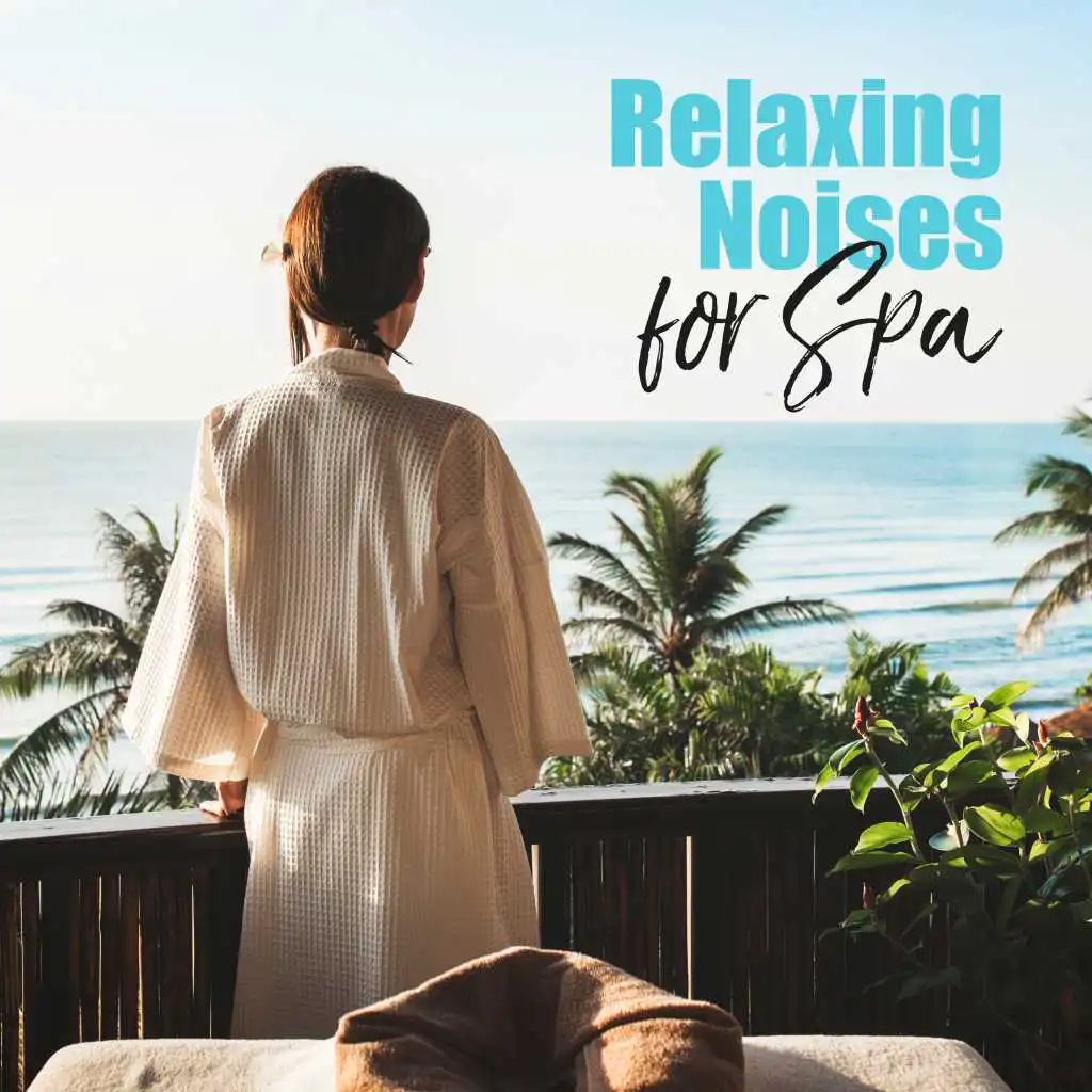 Relaxing Noises for Spa