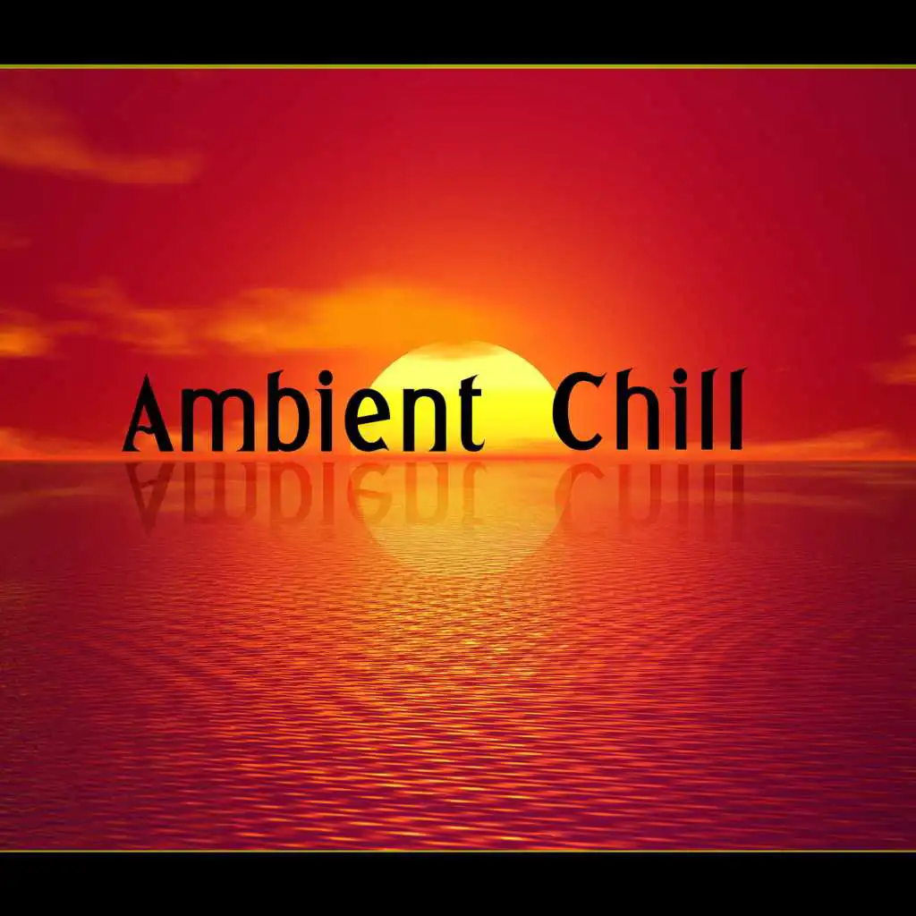 Ambient Chill - Summer Solstice, Chillout, Summer Chill, Relaxing Music, Holidays Music, Rest
