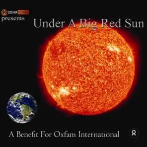 Under A Big Red Sun (A Benefit For Oxfam International)