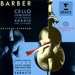 Barber: Cello Concerto, Cello Sonata & Adagio for Strings