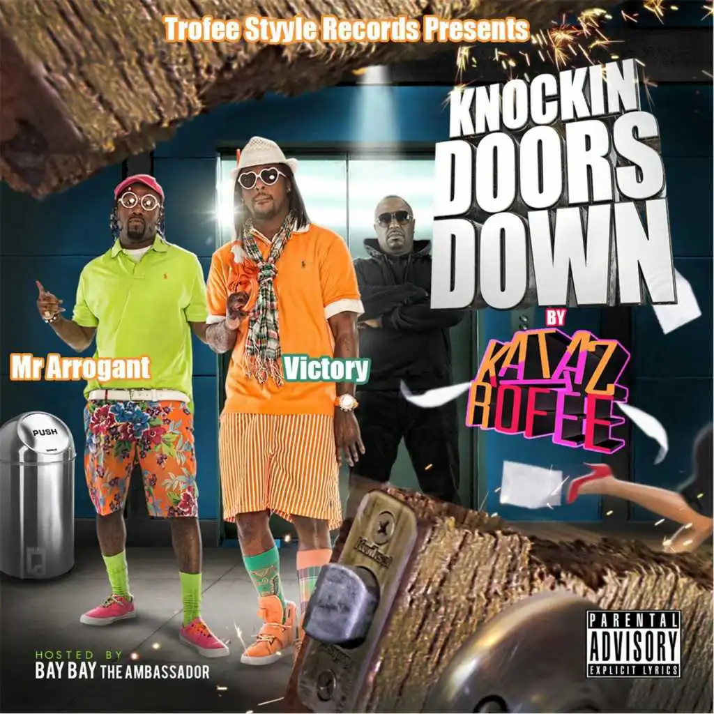 Knockin' Doors Down (Hosted By Aye Bay Bay)