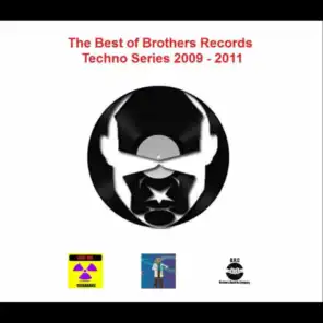 The Best of Brothers Records (Techno Series 2009 - 2011, Vol. 1)