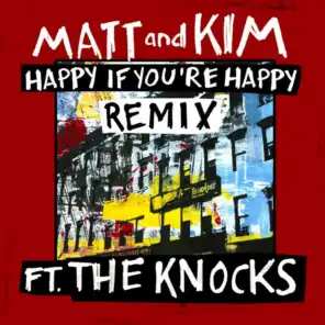 Happy If You're Happy (Remix) [feat. The Knocks]