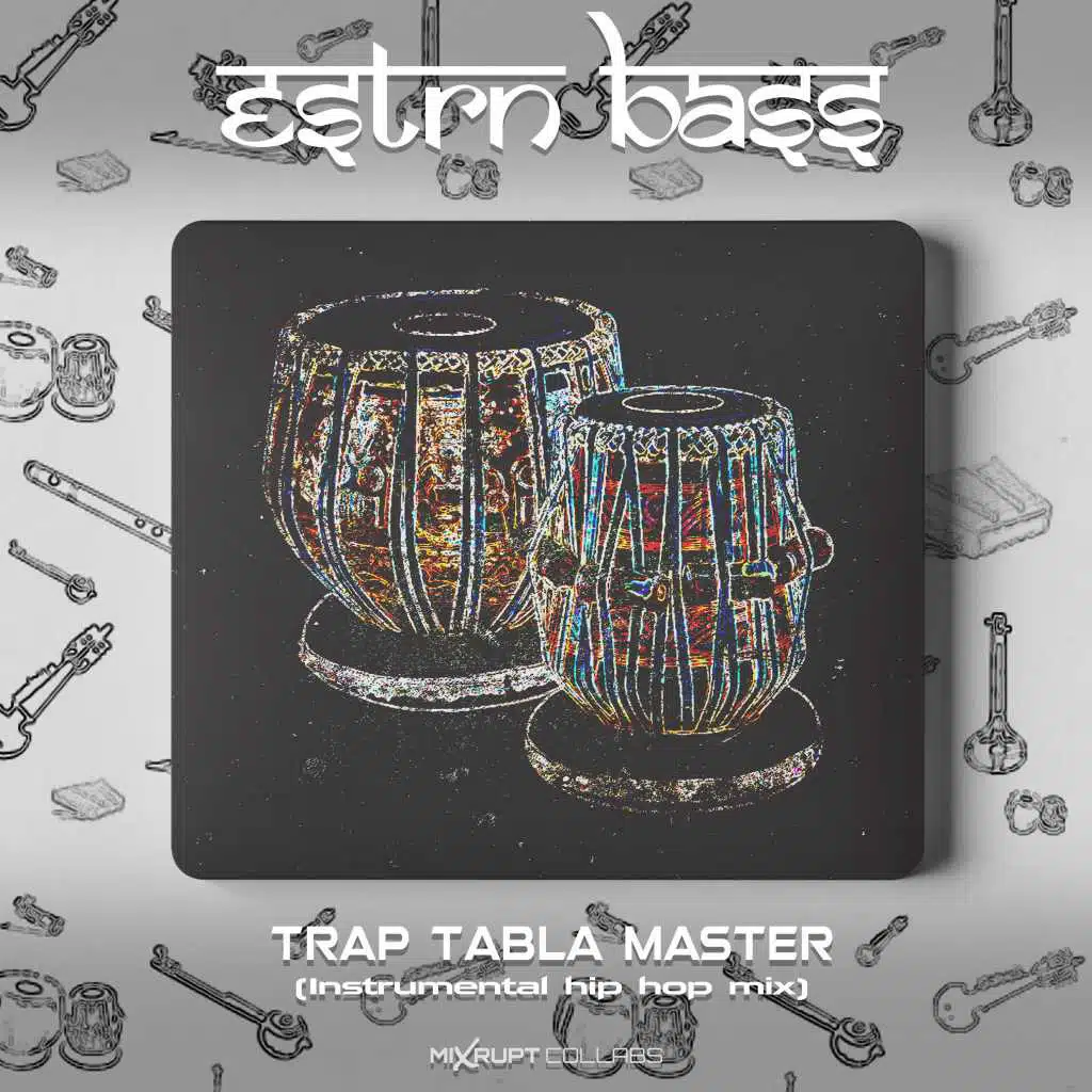 Trap Tabla Master (Instrumental Hip Hop Mix)