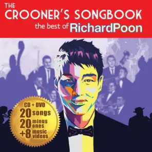 The Crooner's Songbook: The Best Of Richard Poon (International Version)