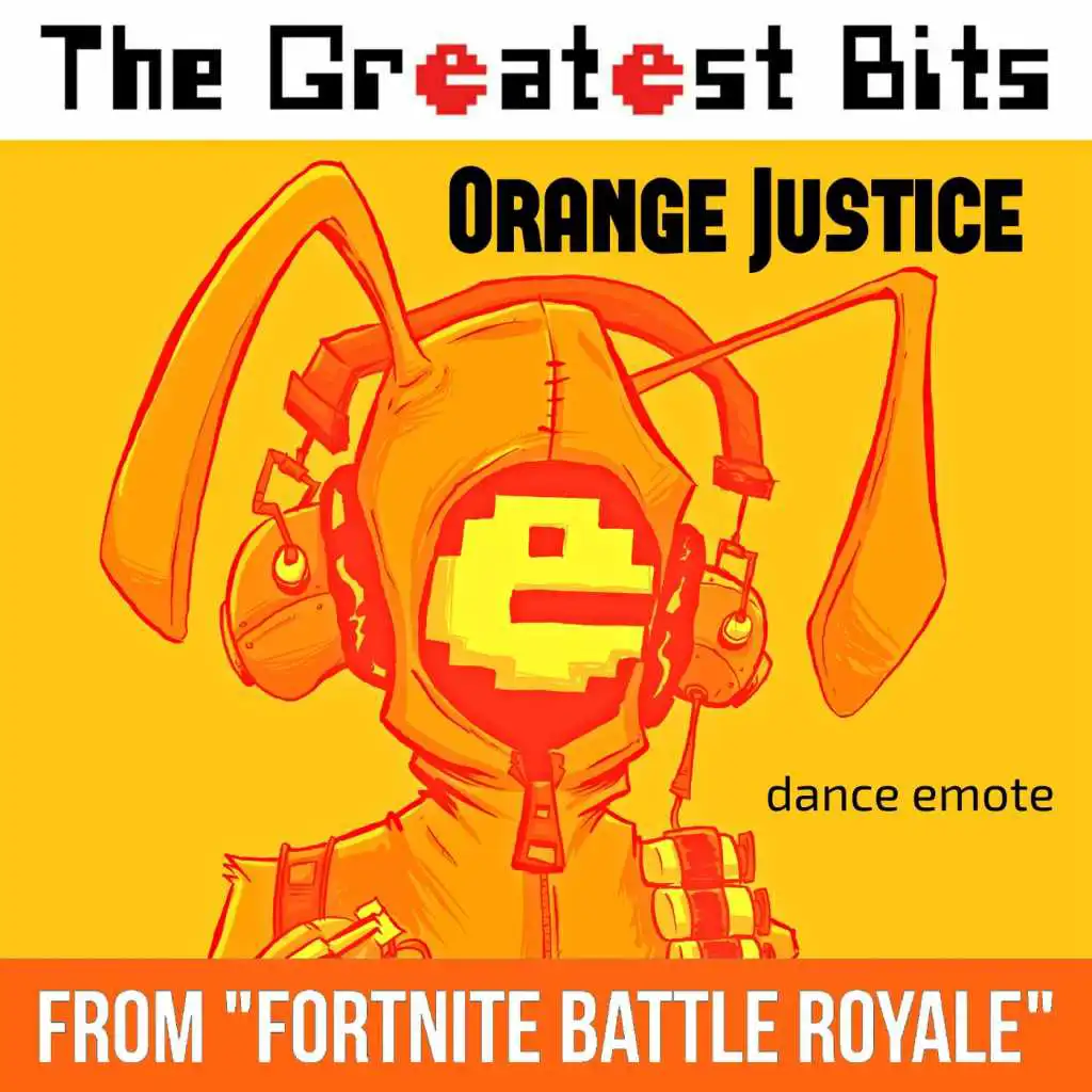 Orange Justice Dance Emote (From "Fortnite Battle Royale")