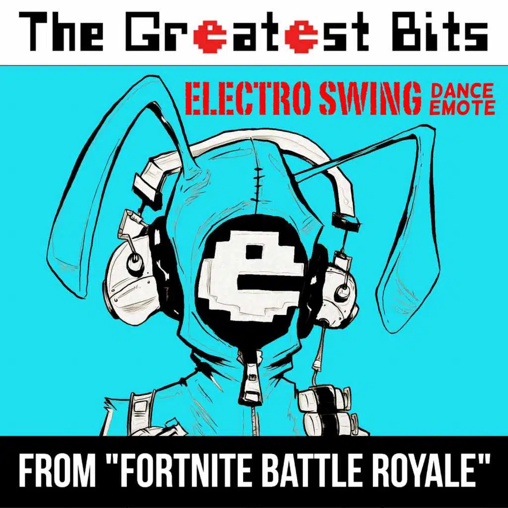 Electro Swing Dance Emote (From "Fortnite Battle Royale")
