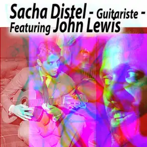 Sacha Distel - Guitariste - Featuring John Lewis