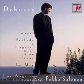 Debussy: Images pour orchestre, Prélude à l'après-midi d'un faune & La mer