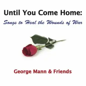 Until You Come Home: Songs to Heal the Wounds of War