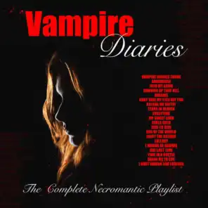 Vampire Diaries - The Complete Necromantic Playlist