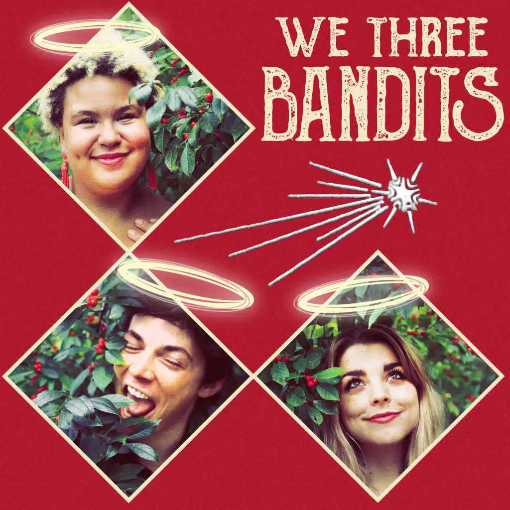 We Three Bandits