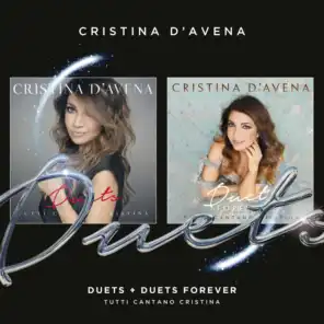 Duets / Duets Forever - Tutti cantano Cristina