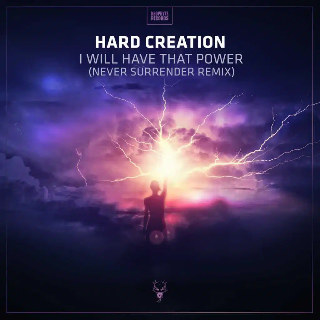 I Will Have That Power (Never Surrender Remix Edit)