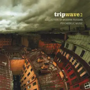 Tripwave 2: Collection of Modern Russian Psychedelic Music