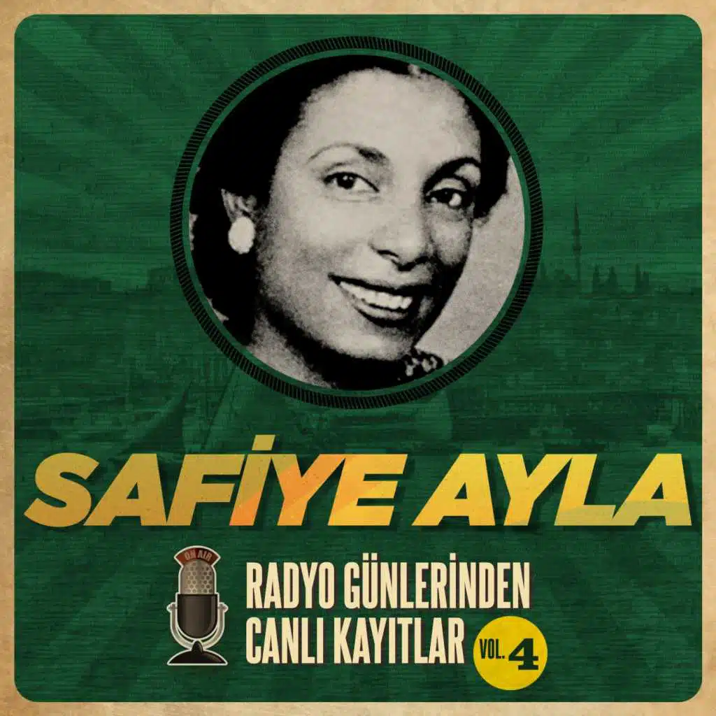 Safiye Ayla ile Radyo Günleri, Vol. 4