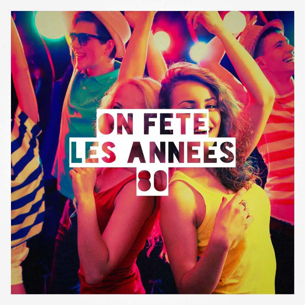 On fête les années 80