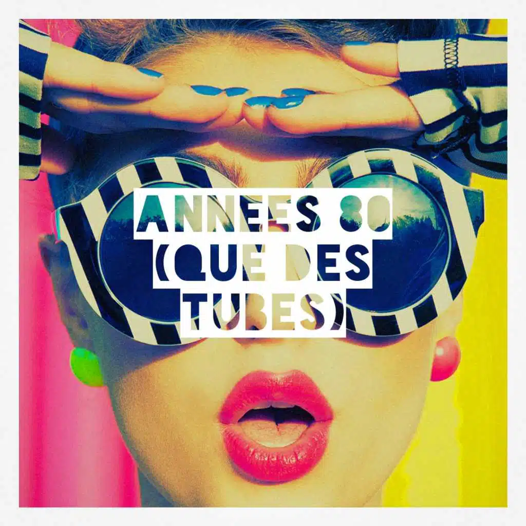 Années 80 (que des tubes)