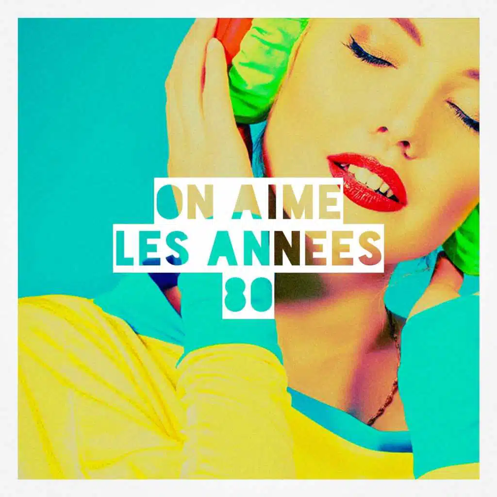 On aime les années 80