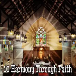 10 Harmony Through Faith