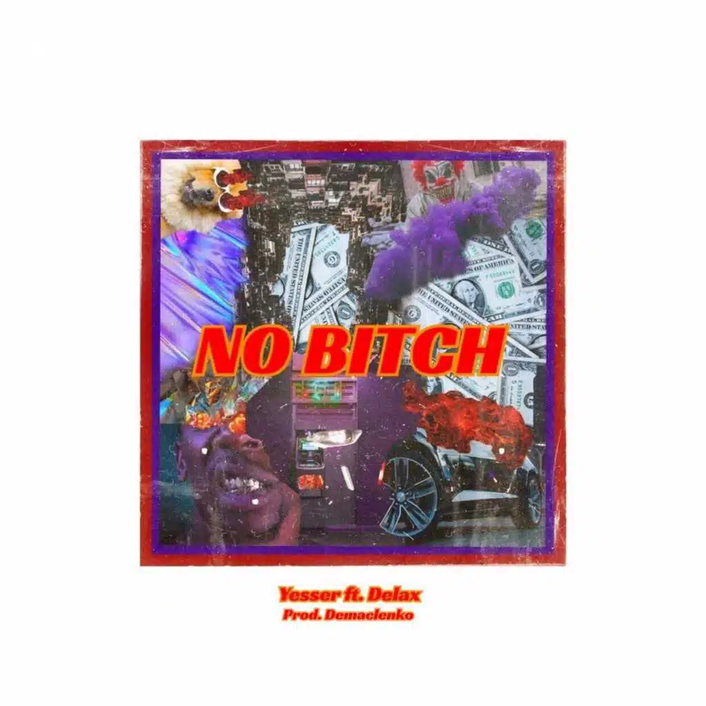 No Bitch (feat. Delax)