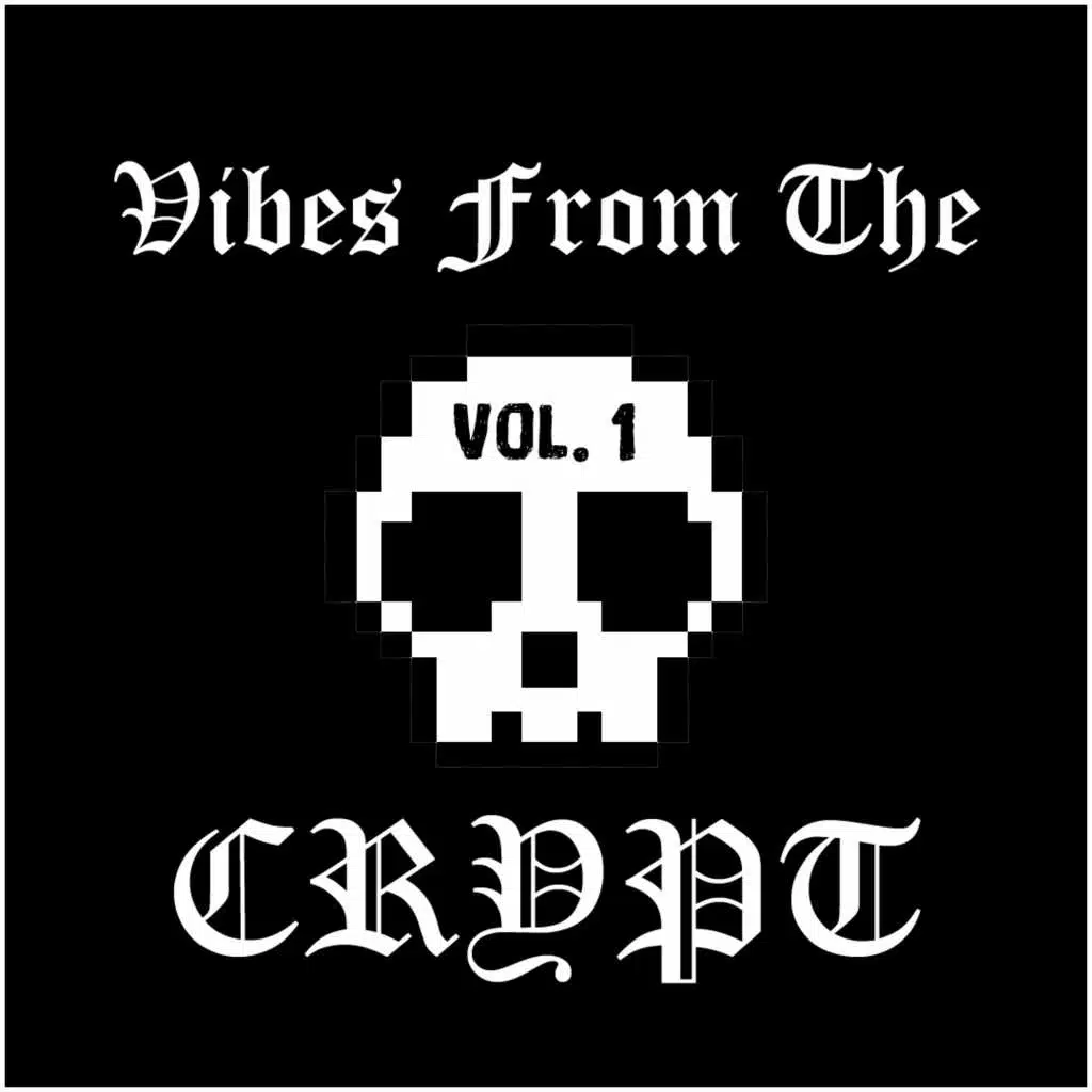 Vibes from the Crypt, Vol. 1
