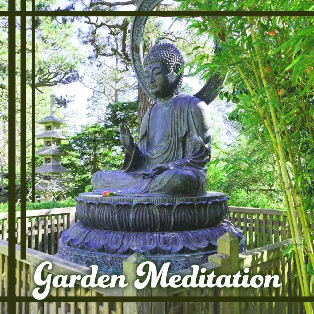 Garden Meditation: Healing Sound of Nature for Relax & Yoga & Massage Zen Calming Music