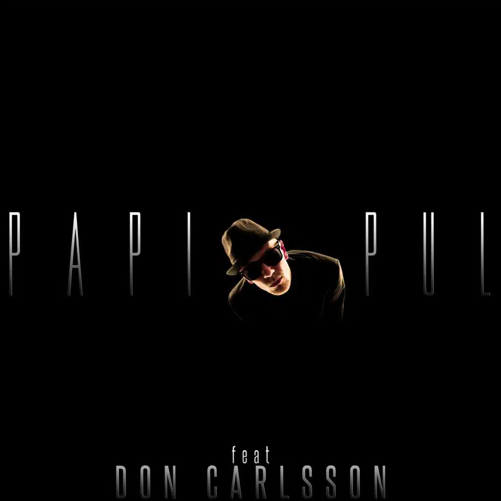 Papi Pul (feat. Don Carlsson)