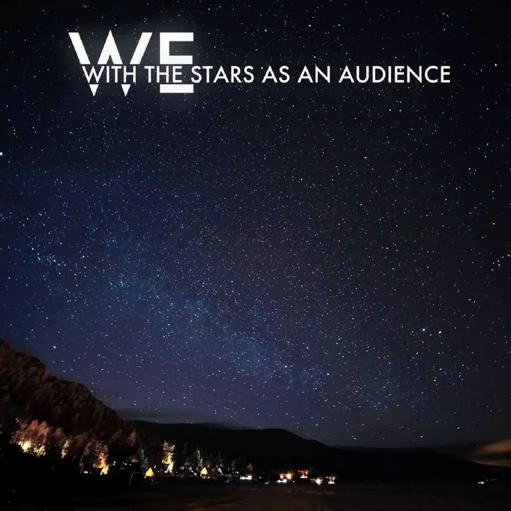 With the Stars as an Audience