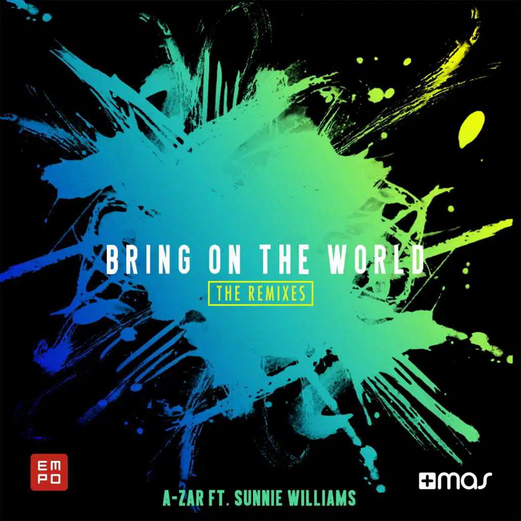 Bring on the World (The Remixes) [feat. Sunnie Williams]
