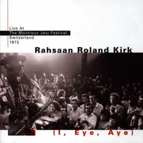I, Eye, Aye (Live At Montreaux - 1972)