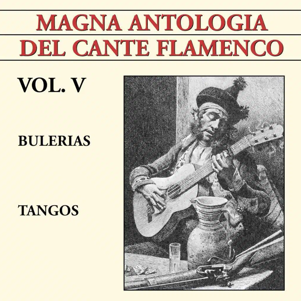 Magna Antolog’a Del Cante Flamenco vol. V