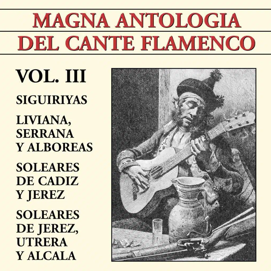 Magna Antolog’a Del Cante Flamenco vol. III