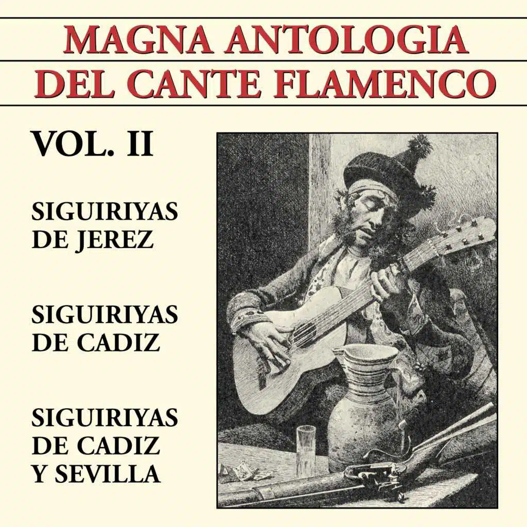 Magna Antolog’a Del Cante Flamenco vol. II