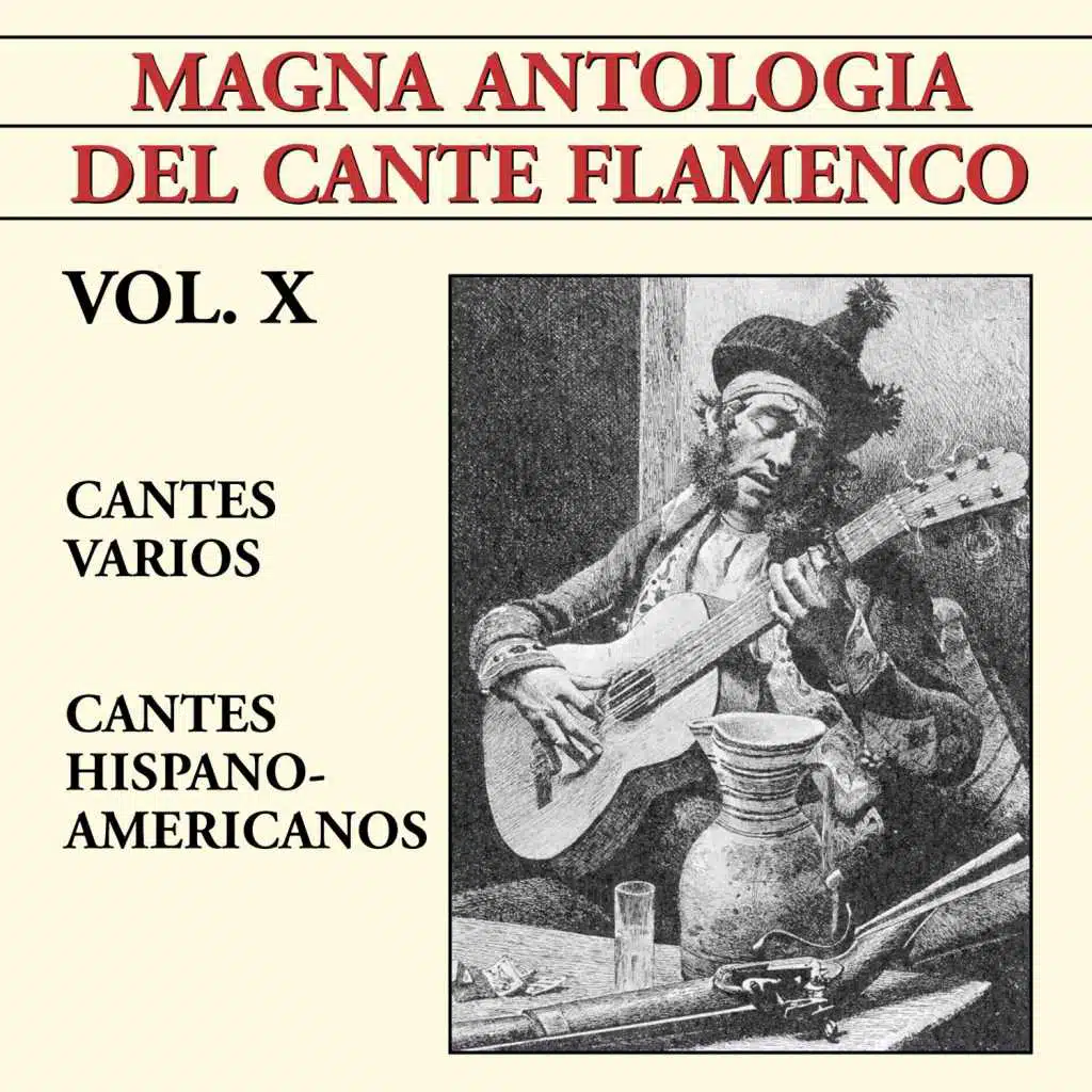Magna Antolog’a Del Cante Flamenco vol. X