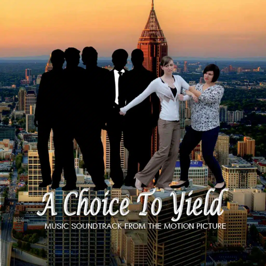 A Choice to Yield (Original Motion Picture Soundtrack)