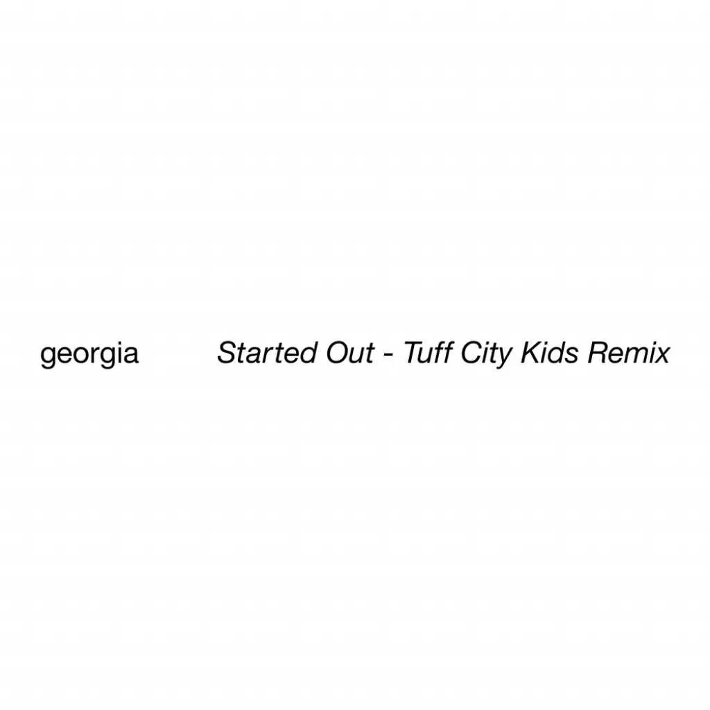 Started Out (Tuff City Kids Remix)