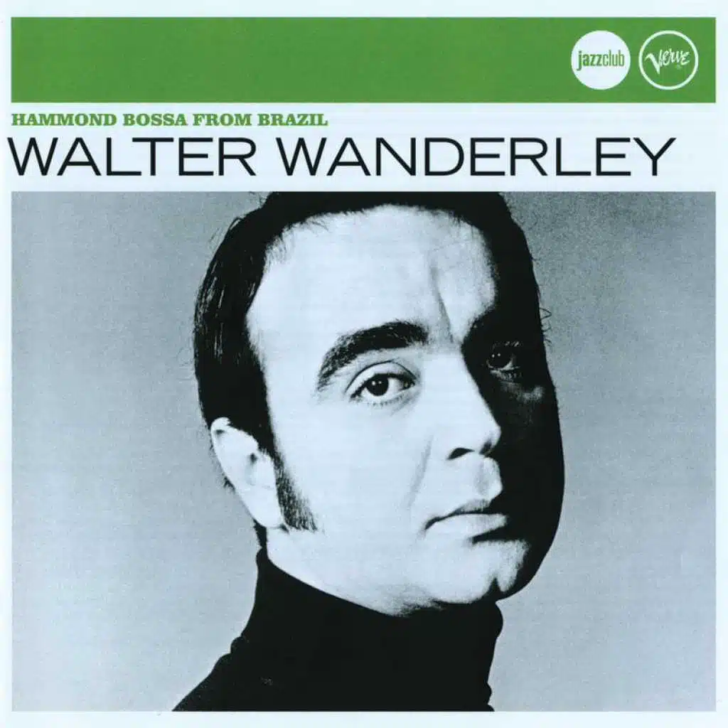 So Nice (Summer Samba) [feat. Walter Wanderley Trio]