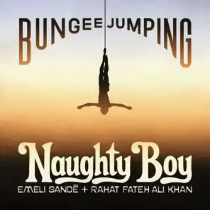 Bungee Jumping (feat. Emeli Sandé & Rahat Fateh Ali Khan)