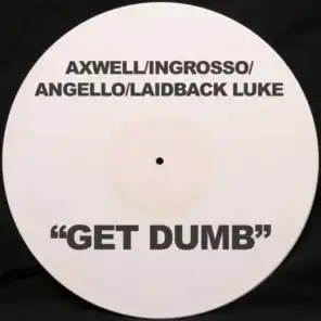 Get Dumb (Mark Knights Dex Ray Dub) [feat. Laidback Luke]