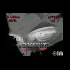 EL Swagga Mafia Mixtape, Vol. 2 (Highly Focused)