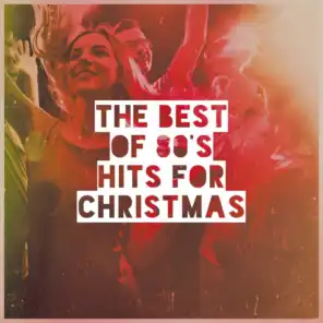 The Best of 80's Hits for Christmas