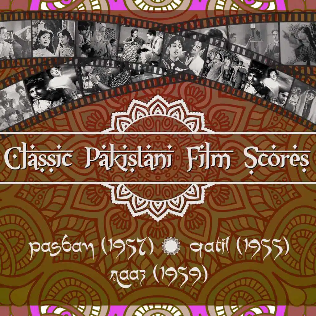 Classic Pakistani Film Scores: Pasban (1957), Qatil (1955), Raaz (1959)