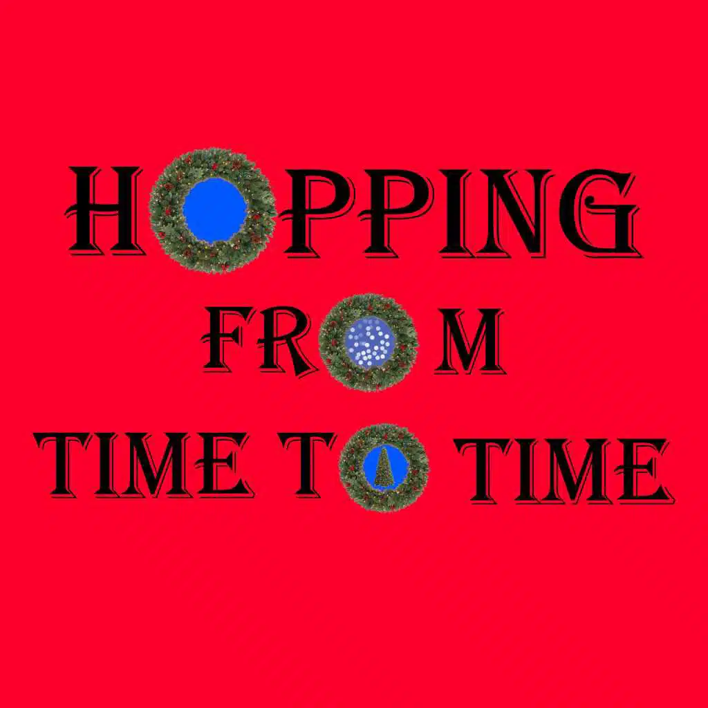 Hopping from Time to Time