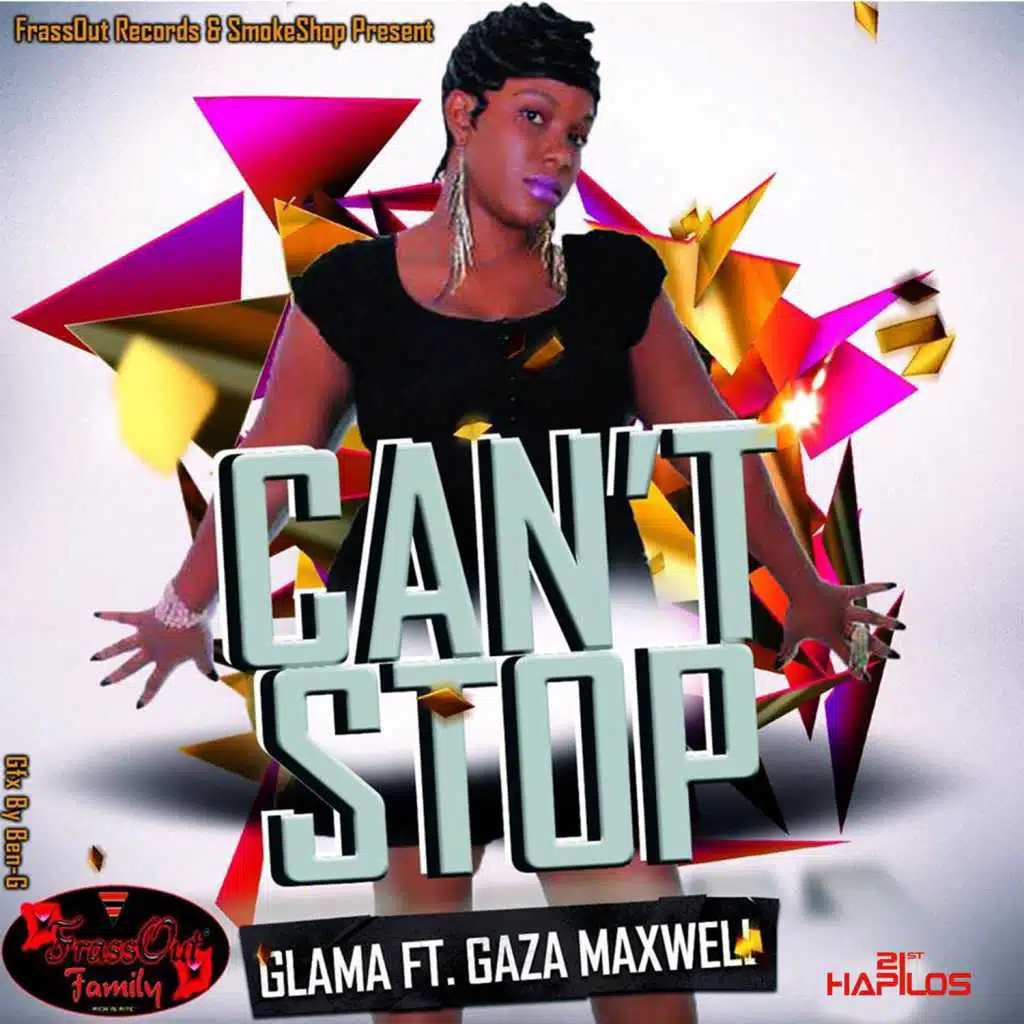 Cant Stop - Single (feat. Gaza Maxwell)