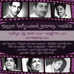 Classic Bollywood Scores, Vol. 60: Nadiya Ke Paar (1949), Naghma [1953], Namoona [1949]