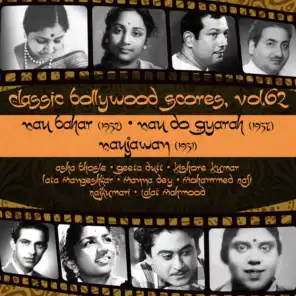 Classic Bollywood Scores, Vol. 62: Nau Bahar (1952), Nau Do Gyarah [1957], Naujawan [1951]
