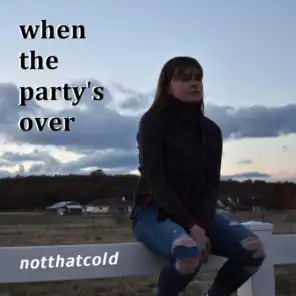When the Party's Over