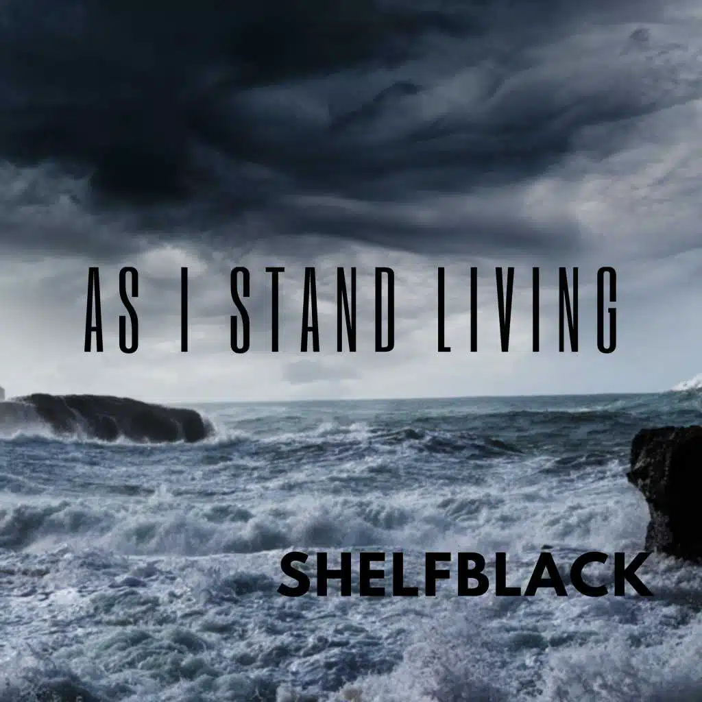 As I Stand Living